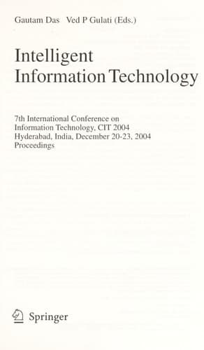 Intelligent Information Technology 7th International Conference on Information Technology, CIT 2004, Hyderabad, India, December 20-23, 2004, Proceedings