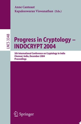 Progress in Cryptology - INDOCRYPT 2004 5th International Conference on Cryptology in India, Chennai, India, December 20-22, 2004, Proceedings