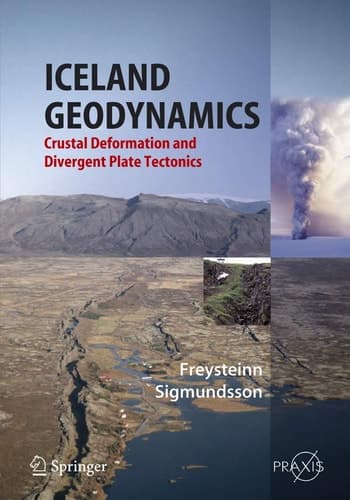 Iceland Geodynamics Crustal Deformation and Divergent Plate Tectonics