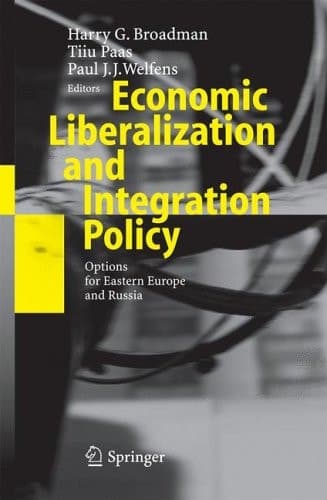 Economic Liberalization and Integration Policy Options for Eastern Europe and Russia ; with 52 Tables