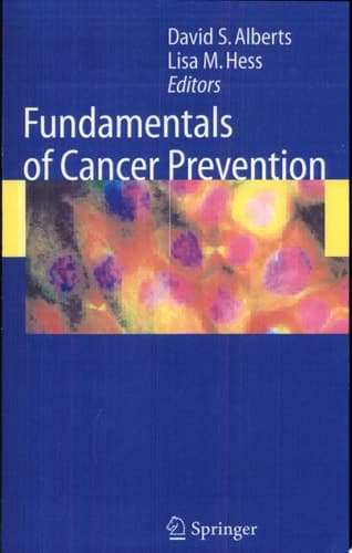 Fundamentals of Cancer Prevention