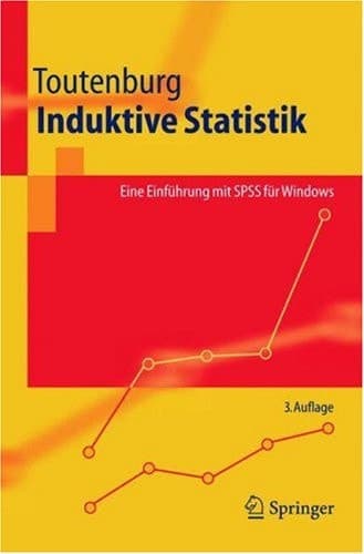Induktive Statistik eine Einführung mit SPSS für Windows ; mit 52 Tabellen