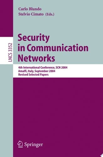 Security in Communication Networks 4th International Conference, SCN 2004, Amalfi, Italy, September 8-10, 2004, Revised Selected Papers