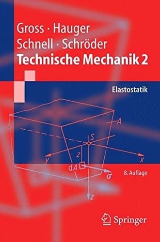 Technische Mechanik Band 2: Elastostatik