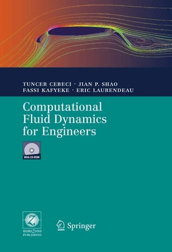 Computational Fluid Dynamics for Engineers: From Panel to Navier-Stokes Methods with Computer Programs