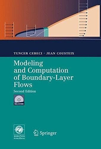 Modeling and Computation of Boundary-Layer Flows Laminar, Turbulent and Transitional Boundary Layers in Incompressible and Compressible Flows
