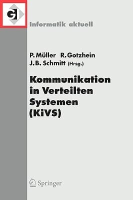 Kommunikation in Verteilten Systemen (KiVS) 2005 14. ITG/GI-Fachtagung Kommunikation in Verteilten Systemen (KiVS 2005), Kaiserslautern, 28. Februar - 3. März 2005