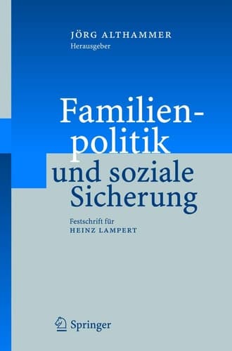 Familienpolitik und soziale Sicherung Festschrift für Heinz Lampert