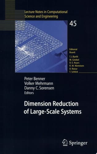 Dimension Reduction of Large-Scale Systems Proceedings of a Workshop held in Oberwolfach, Germany, October 19-25, 2003