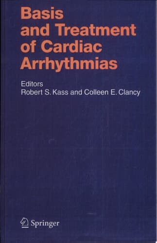 Basis and Treatment of Cardiac Arrhythmias