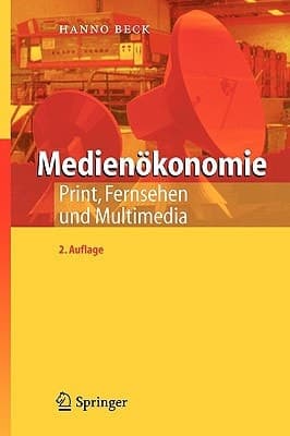 Medienökonomie Print, Fernsehen und Multimedia