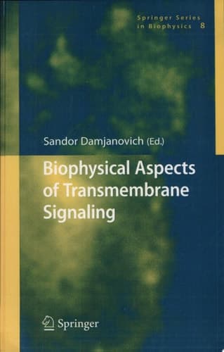 Biophysical Aspects of Transmembrane Signaling