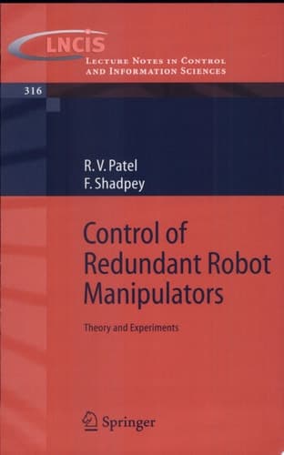 Control of Redundant Robot Manipulators Theory and Experiments