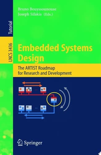 Embedded Systems Design The ARTIST Roadmap for Research and Development