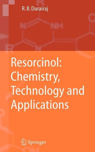 Resorcinol Chemistry, Technology and Applications