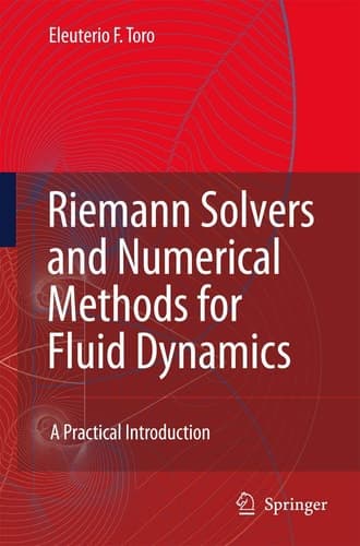 Riemann Solvers and Numerical Methods for Fluid Dynamics A Practical Introduction
