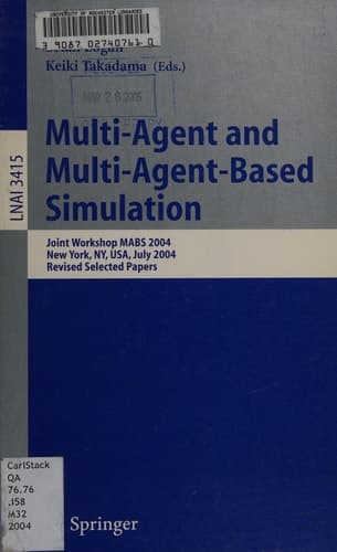 Multi-Agent and Multi-Agent-Based Simulation Joint Workshop MABS 2004