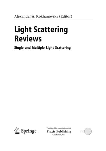 Light Scattering Reviews Single and Multiple Light Scattering