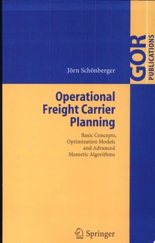 Operational Freight Carrier Planning Basic Concepts, Optimization Models and Advanced Memetic Algorithms