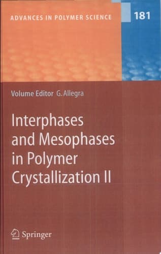 Interphases and Mesophases in Polymer Crystallization II