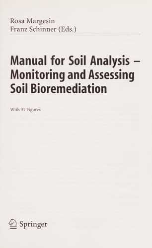Manual for Soil Analysis - Monitoring and Assessing Soil Bioremediation
