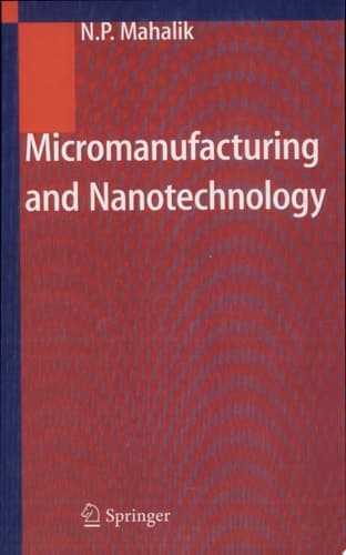 Micromanufacturing and Nanotechnology