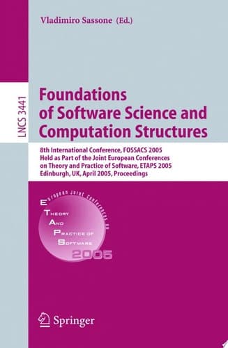 Foundations of Software Science and Computational Structures 8th International Conference, FOSSACS 2005, Held as Part of the Joint European Conferences on Theory and Practice of Software, ETAPS 2005