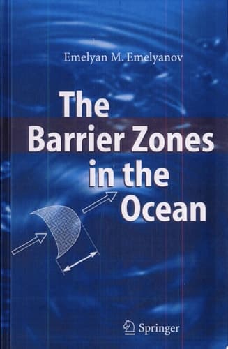 The Barrier Zones in the Ocean