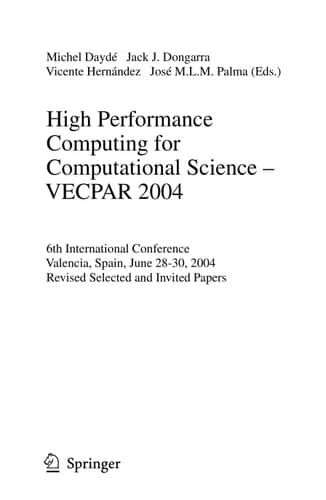 High Performance Computing for Computational Science - VECPAR 2004 6th International Conference, Valencia, Spain, June 28-30, 2004, Revised Selected and Invited Papers