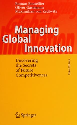Managing Global Innovation: Uncovering the Secrets of Future Competitiveness