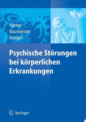 Psychische Störungen bei körperlichen Erkrankungen