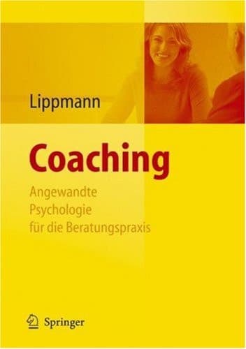 Coaching angewandte Psychologie für die Beratungspraxis