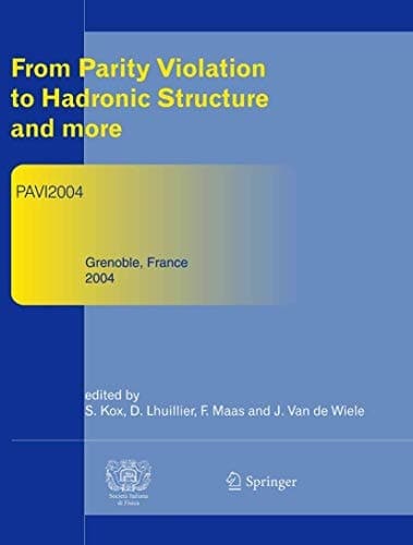 From Parity Violation to Hadronic Structure and more Refereed and selected contributions, Grenoble, France, June 8-11, 2004