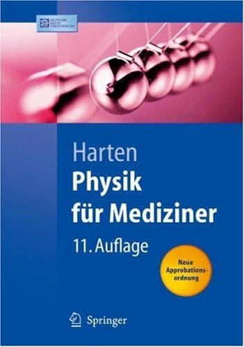 Physik für Mediziner eine Einführung ; mit 15 Tabellen ; [neue Approbationsordnung]