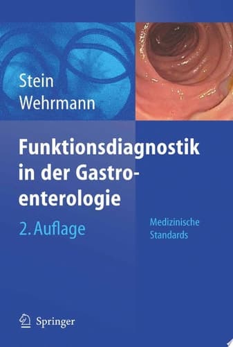 Funktionsdiagnostik in der Gastroenterologie Medizinische Standards