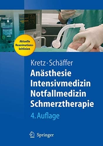Anästhesie, Intensivmedizin, Notfallmedizin, Schmerztherapie
