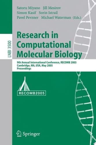 Research in Computational Molecular Biology 9th Annual International Conference, RECOMB 2005, Cambridge, MA, USA, May 14-18, 2005, Proceedings