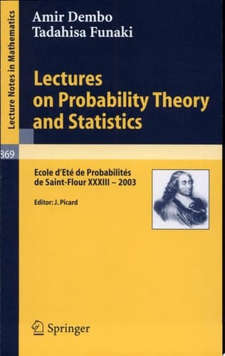 Lectures on Probability Theory and Statistics Ecole D'Eté de Probabilités de Saint-Flour XXXIII - 2003