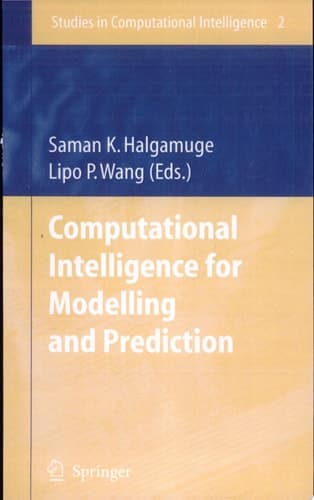 Computational Intelligence for Modelling and Prediction