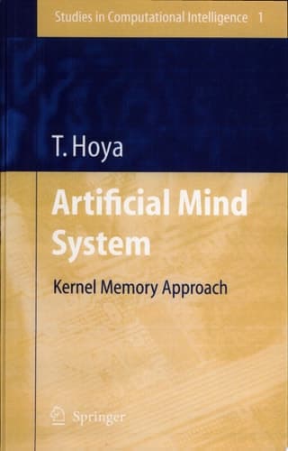 Artificial Mind System Kernel Memory Approach