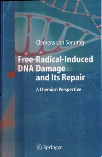 Free-Radical-Induced DNA Damage and Its Repair A Chemical Perspective