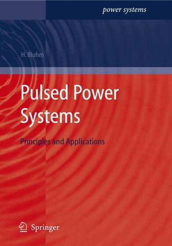 Pulsed Power Systems Principles and Applications