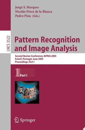 Pattern Recognition and Image Analysis Second Iberian Conference, IbPRIA 2005, Estoril, Portugal, June 7-9, 2005, Proceedings
