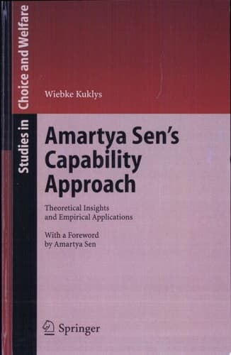 Amartya Sen's Capability Approach Theoretical Insights and Empirical Applications