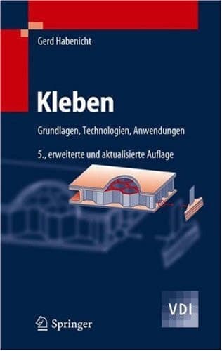 Kleben Grundlagen, Technologien, Anwendungen