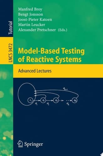 Model-Based Testing of Reactive Systems Advanced Lectures