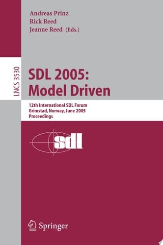 SDL 2005: Model Driven 12th International SDL Forum, Grimstad, Norway, June 20-23, 2005, Proceedings