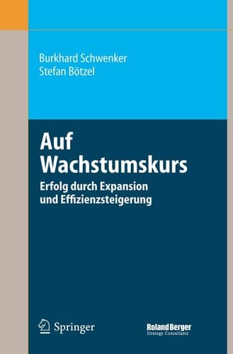 Auf Wachstumskurs Erfolg durch Expansion und Effizienzsteigerung