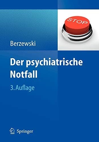 Der psychiatrische Notfall