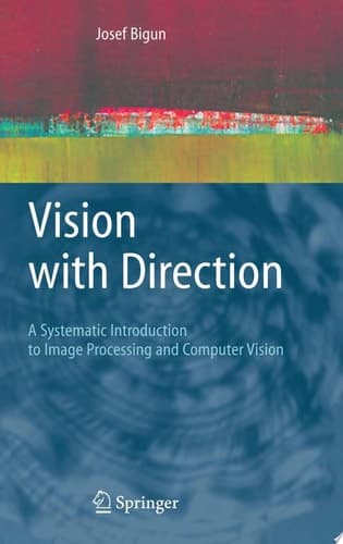 Vision with Direction A Systematic Introduction to Image Processing and Computer Vision